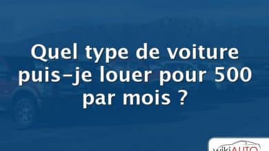 Quel type de voiture puis-je louer pour 500 par mois ?